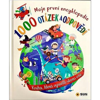 1000 otázek a odpovědí: Moje první encyklopedie (978-80-7567-969-7)