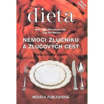 Nemoci žlučníku a žlučových cest: Dieta a rady lékaře (80-85936-61-5)