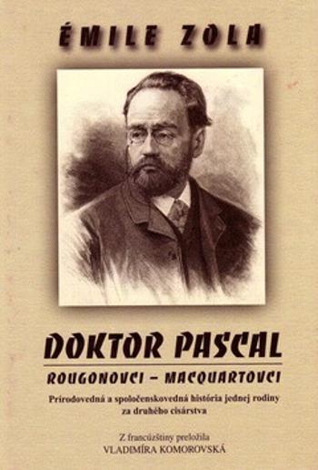 Doktor Pascal - Émile Zola