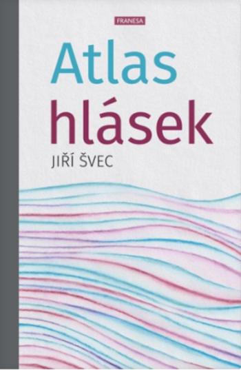 Atlas hlásek - Jiří Švec