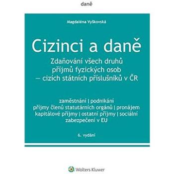 Cizinci a daně - 6. vydání (978-80-7676-126-1)