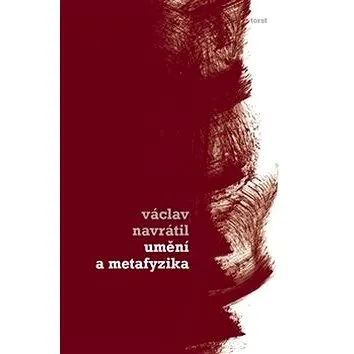 Umění a metafyzika (978-80-7215-574-3)
