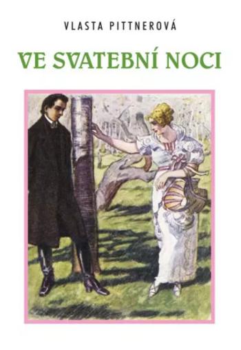 Ve svatební noci - Vlasta Pittnerová