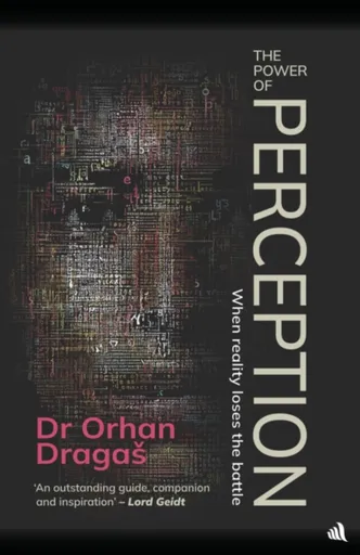 The Power of Perception - Orhan Dragas