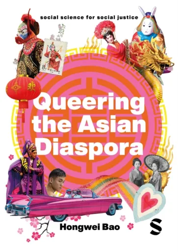 Queering the Asian Diaspora - Hongwei Bao