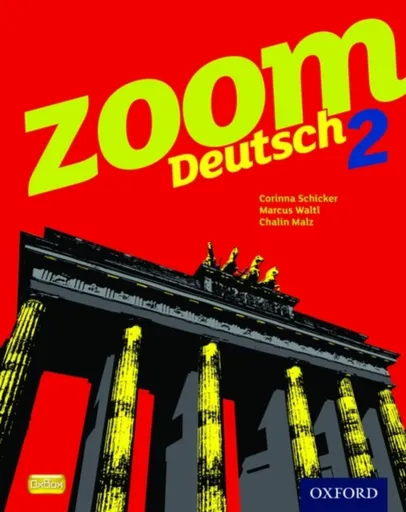 Zoom Deutsch 2 Student Book - Chalin Malz, Corinna Schicker