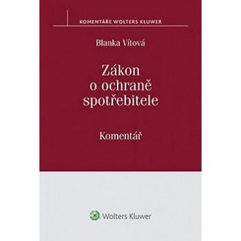 Zákon o ochraně spotřebitele: Komentář (978-80-7478-984-7)