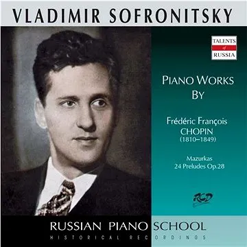 Sofronitsky Vladimir: Mazurkas and Preludes Op. 28 - CD (4600383161822)