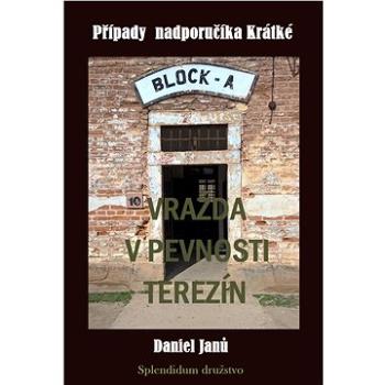 Vražda v pevnosti Terezín (999-00-036-1942-6)