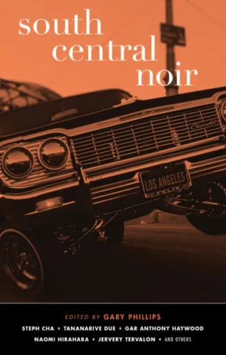 South Central Noir - Gary Phillips