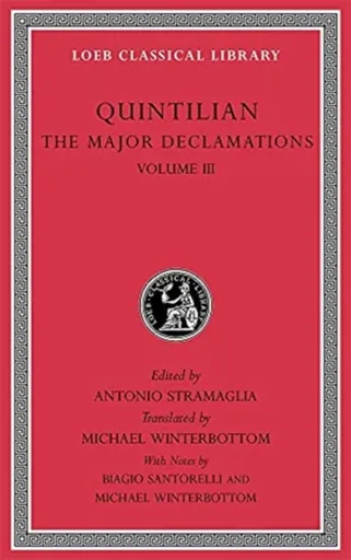 The Major Declamations, Volume III - Quintilian