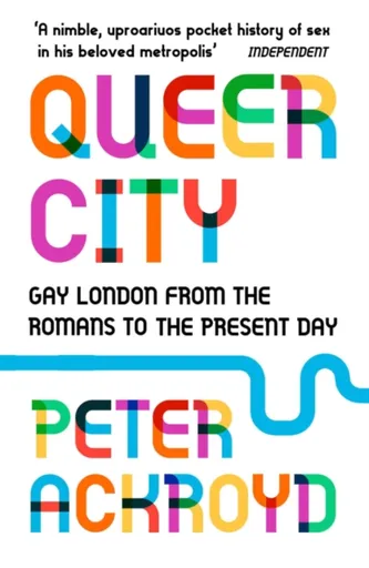 Queer City - Peter Ackroyd