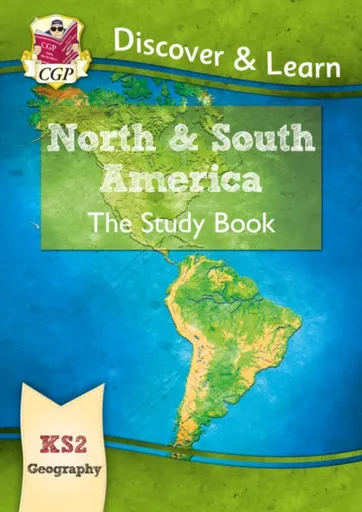 KS2 Geography Discover & Learn: North and South America Study Book - CGP Books