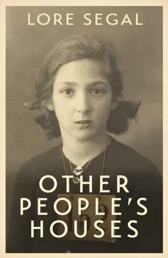 Other People's Houses - Lore Segal