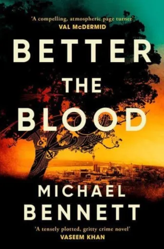 Better the Blood - Bennett Michael