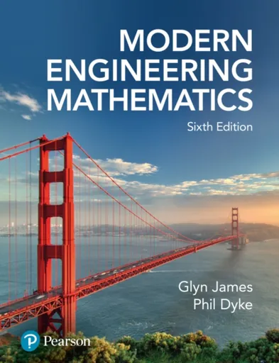 Modern Engineering Mathematics - Glyn James, Phil Dyke