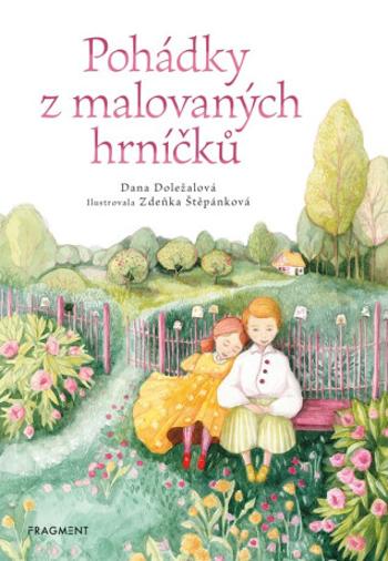 Pohádky z malovaných hrníčků - Dana Doležalová