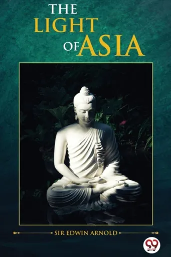 The Light of Asia - Edwin Arnold