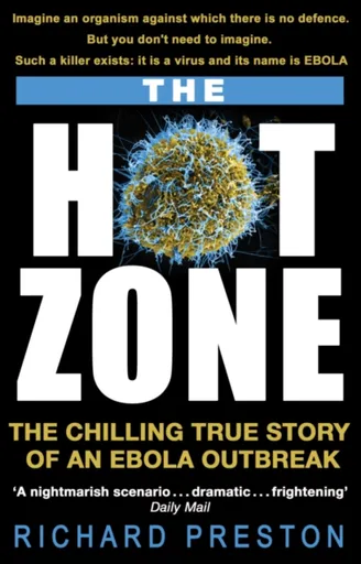 The Hot Zone - Richard Preston