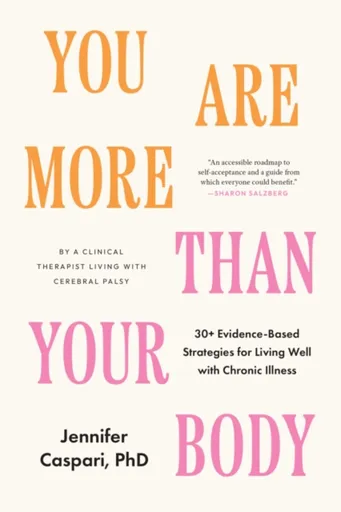 You Are More Than Your Body - Jennifer Caspari