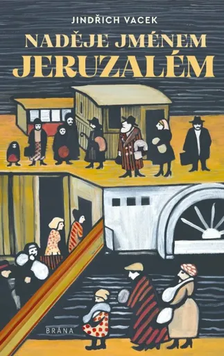 Naděje jménem Jeruzalém - Vacek Jindřich