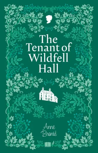 The Tenant of Wildfell Hall - Anne Brontëová