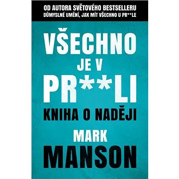 Všechno je v pr**li (978-80-764-2089-2)