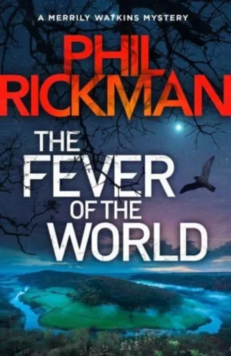 The Fever of the World - Rickman Phil