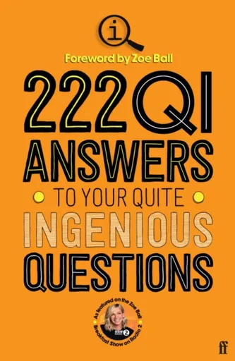 222 QI Answers to Your Quite Ingenious Questions - QI Elves