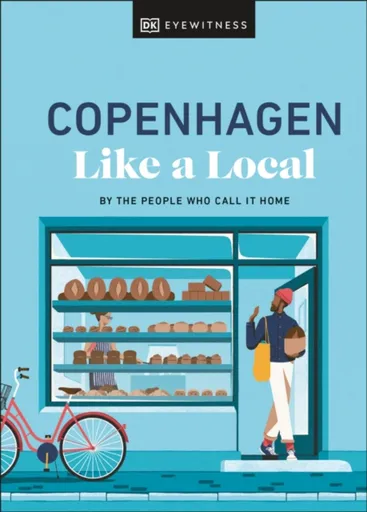 Copenhagen Like a Local - Allan Mutuku Kortbaek, Monica Steffensen