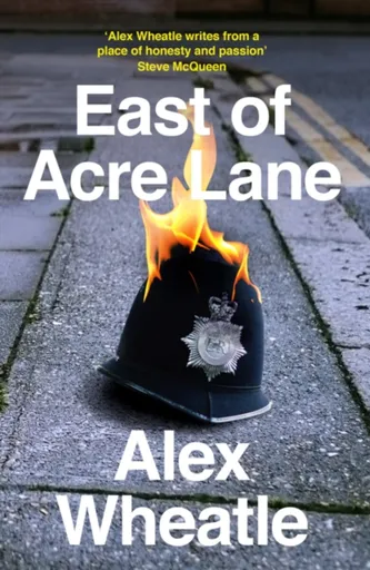 East of Acre Lane - Wheatle Alex