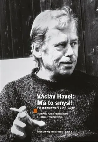 Václav Havel - Má to smysl - Anna Freimanová, Tereza Johanidesová