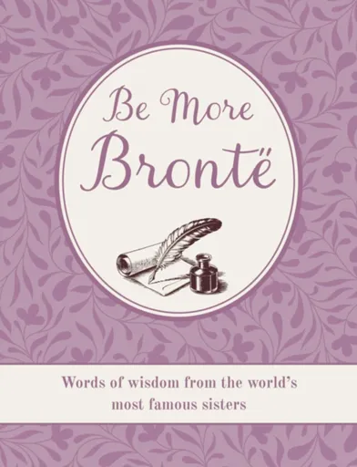 Be More Bronte - CICO Books
