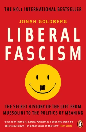 Liberal Fascism - Goldberg Jonah