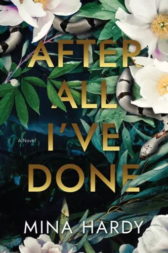 After All I've Done - Mina Hardy