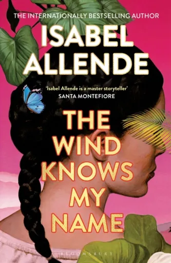 The Wind Knows My Name - Isabel Allende