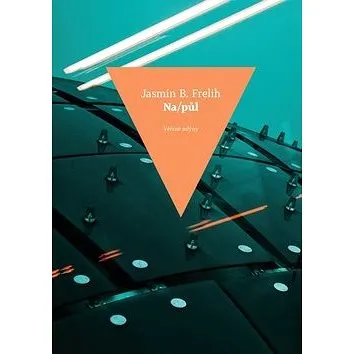 Na/půl (978-80-7443-362-7)