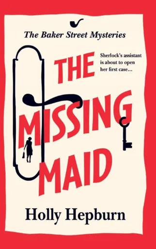 The Missing Maid - Holly Hepburn