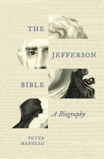 The Jefferson Bible - Peter Manseau