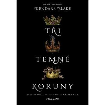 Tři temné koruny (978-80-253-4051-6)