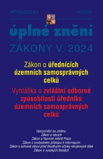 Aktualizace 2024 V/3 - Zákon o úřednících územních samosprávných celků - Vyhláška o zvláštní odborné způsobilosti úředníků územních samosprávných celk