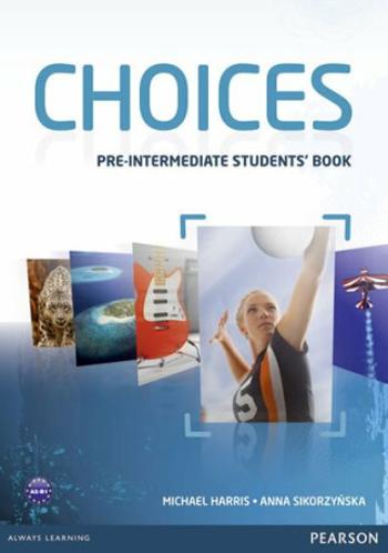 Choices Pre-Intermediate Students´ Book (Defekt) - Michael Harris