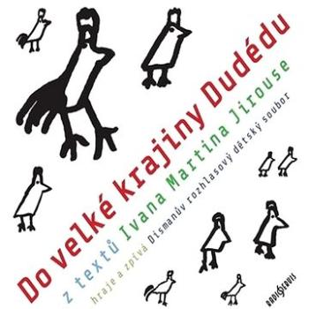 Do velké krajiny Dudédu ()