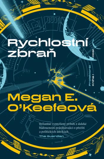 Rychlostní zbraň - Megan E. O’Keefeová - e-kniha