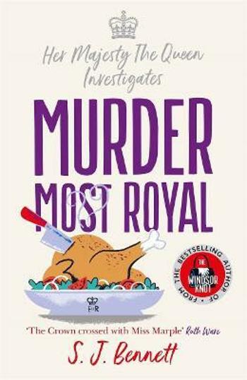 Murder Most Royal - S. J. Bennett