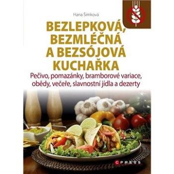 Bezlepková, bezmléčná a bezsojová kuchařka (978-80-264-0499-6)