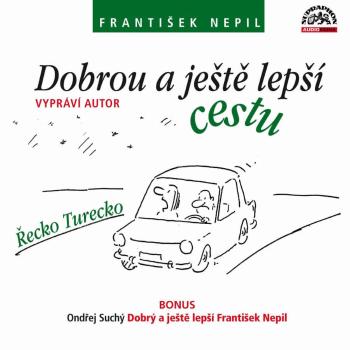 Dobrou a ještě lepší cestu (CD) - audiokniha