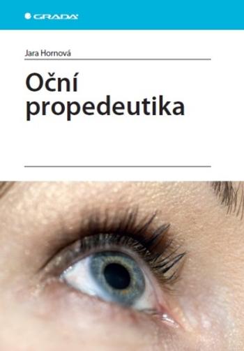 Oční propedeutika - Jara Hornová - e-kniha