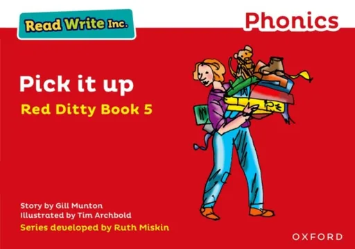 Read Write Inc. Phonics: Pick It Up (Red Ditty Book 5) - Gill Munton