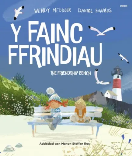 Y Fainc Ffrindiau / The Friendship Bench - Wendy Meddourová